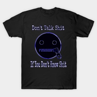 Be Quiet (blue) T-Shirt